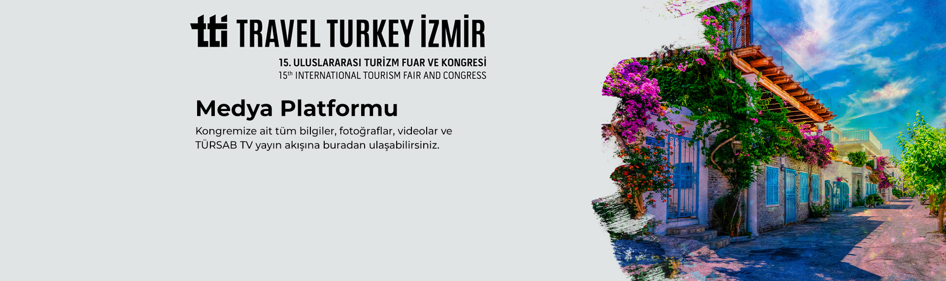 https://www.tursab.org.tr/duyurular/15-travel-turkey-izmir-turizm-fuari-ve-kongresi-tti-outdoor-fuari-medya-platformu